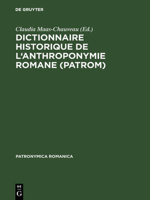 cover image of Dictionnaire historique de l'anthroponymie romane (PatRom)